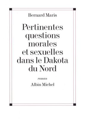 cover image of Pertinentes Questions morales et sexuelles dans le Dakota du Nord
